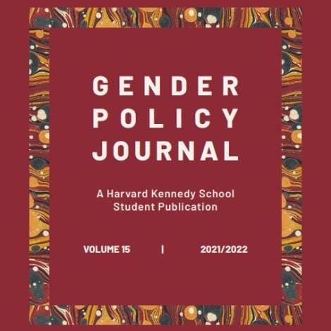 GENDER POLICY JOURNAL : A Harvard Kennedy School Student Publication